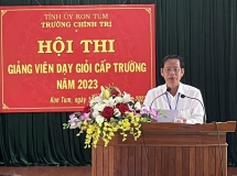 Trường Chính trị tỉnh Kon Tum tổ chức Hội thi Giảng viên dạy giỏi cấp Trường năm 2023